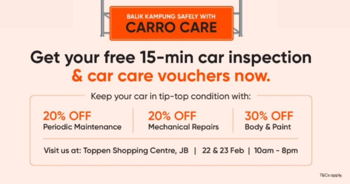 احصل على فحص مجاني للسيارات من Carro Care في مركز Toppen للتسوق ، JB Weekend of February 22-23 2025