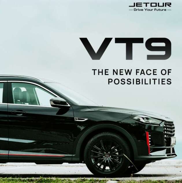 Jetour VT9 Bakal Dilancarkan di M’sia Tidak Lama Lagi-SUV 7-Tempat Duduk ، 1.5t ، DCT 6-Kelajuan ، 2 varian؟ Jetour VT9 Bakal Dilancarkan di M’sia Tidak Lama Lagi-SUV 7-Tempat Duduk ، 1.5t ، DCT 6-Kelajuan ، 2 varian؟